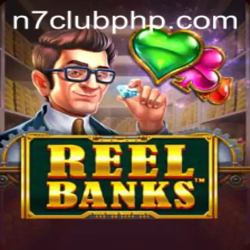ReelBanks: A Dive into the Exciting World of N7 Club's Latest Game